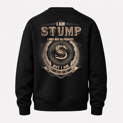 STUMP 2K-101–Personalized Name Quote Apparel “I Am NAME May Not Be Perfect But I Am Limited Edition”