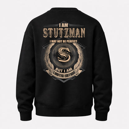 STUTZMAN 2K-101–Personalized Name Quote Apparel “I Am NAME May Not Be Perfect But I Am Limited Edition”