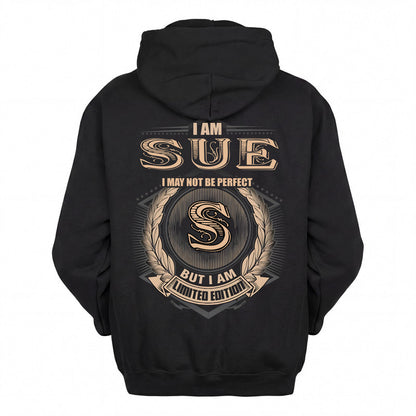 SUE 2K-101–Personalized Name Quote Apparel “I Am NAME May Not Be Perfect But I Am Limited Edition”