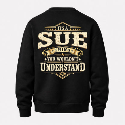 SUE HH-F003–Personalized Name Quote Apparel “It’s an NAME Thing You Wouldn’t Understand”