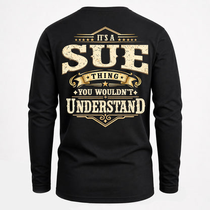 SUE HH-F003–Personalized Name Quote Apparel “It’s an NAME Thing You Wouldn’t Understand”