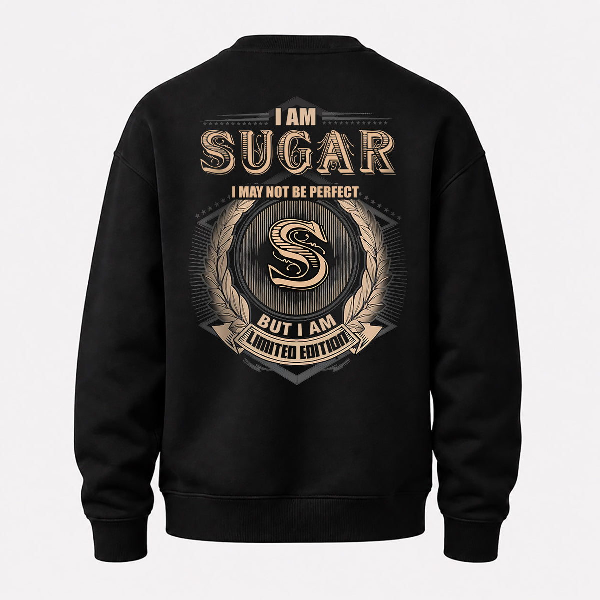 SUGAR 2K-101–Personalized Name Quote Apparel “I Am NAME May Not Be Perfect But I Am Limited Edition”