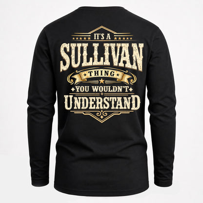SULLIVAN HH-F003–Personalized Name Quote Apparel “It’s an NAME Thing You Wouldn’t Understand”