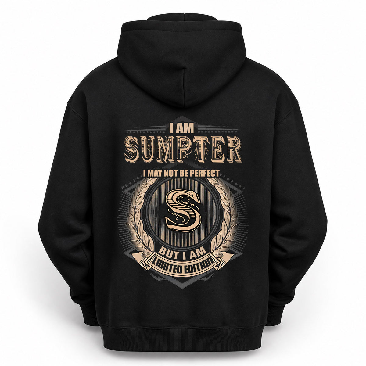 SUMPTER 2K-101–Personalized Name Quote Apparel “I Am NAME May Not Be Perfect But I Am Limited Edition”