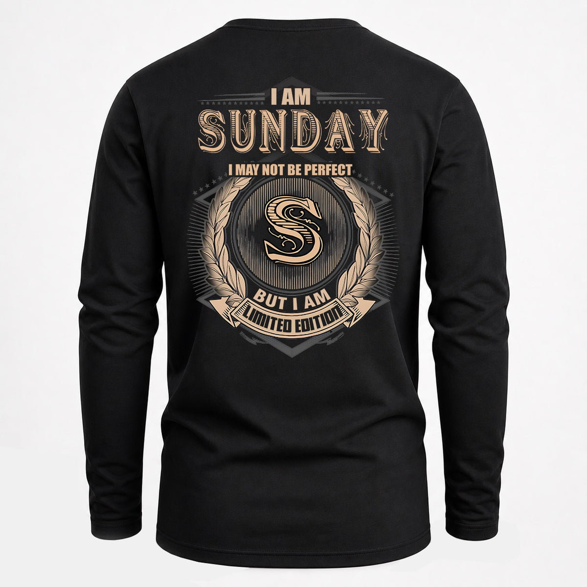 SUNDAY 2K-101–Personalized Name Quote Apparel “I Am NAME May Not Be Perfect But I Am Limited Edition”