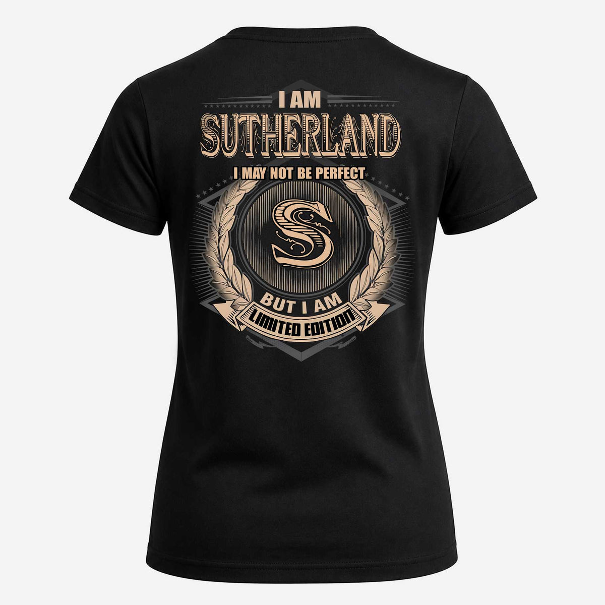 SUTHERLAND 2K-101–Personalized Name Quote Apparel “I Am NAME May Not Be Perfect But I Am Limited Edition”