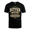 SUTTER HH-F009–Personalized Name Quote Apparel “It’s an NAME Thing You Wouldn’t Understand”