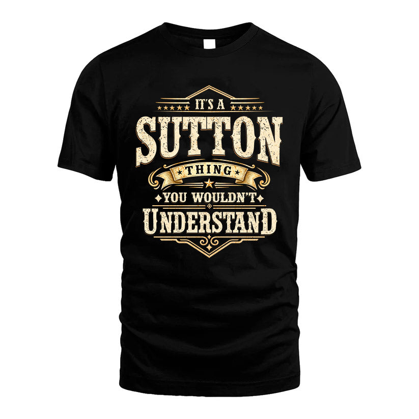 SUTTON HH-F009–Personalized Name Quote Apparel “It’s an NAME Thing You Wouldn’t Understand”