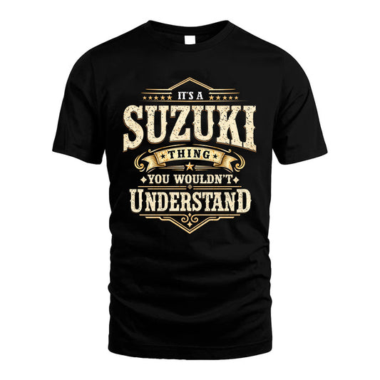 SUZUKI HH-F009–Personalized Name Quote Apparel “It’s an NAME Thing You Wouldn’t Understand”