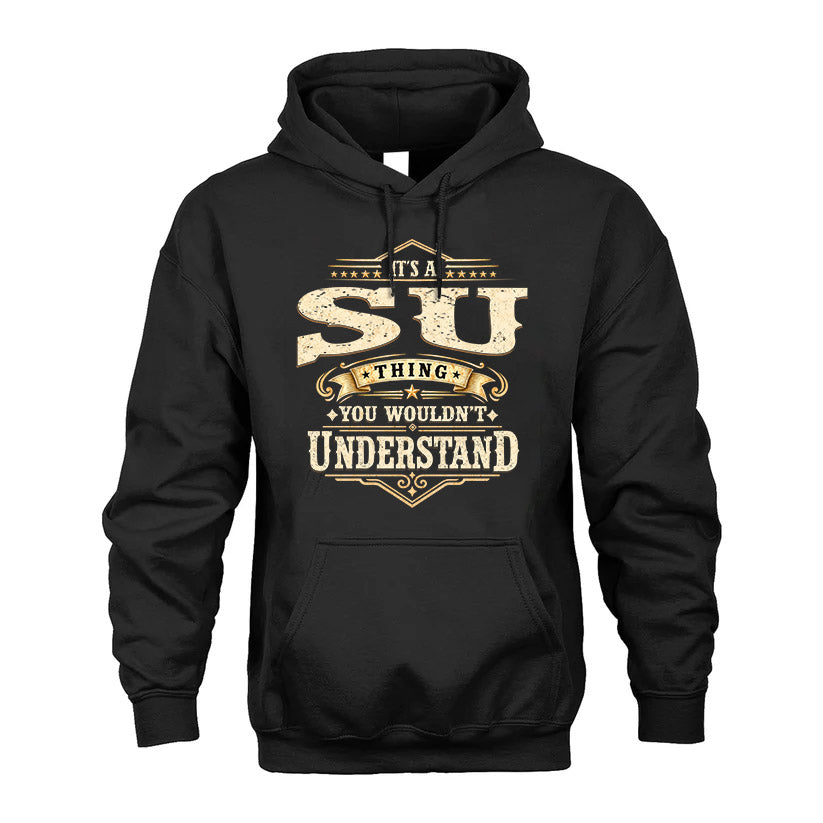 SU HH-F009–Personalized Name Quote Apparel “It’s an NAME Thing You Wouldn’t Understand”