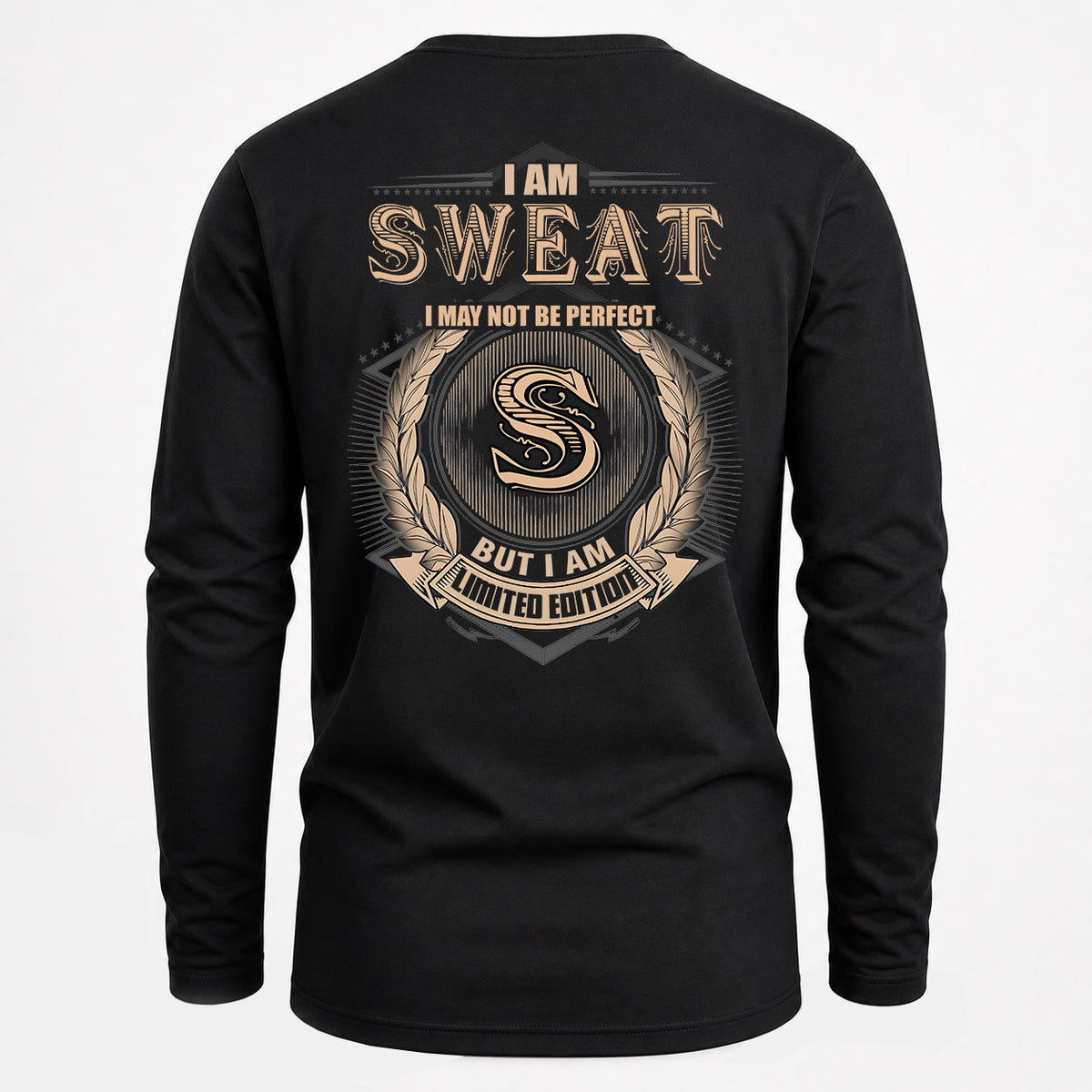 SWEAT 2K-101–Personalized Name Quote Apparel “I Am NAME May Not Be Perfect But I Am Limited Edition”
