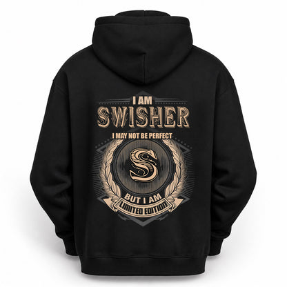 SWISHER 2K-101–Personalized Name Quote Apparel “I Am NAME May Not Be Perfect But I Am Limited Edition”