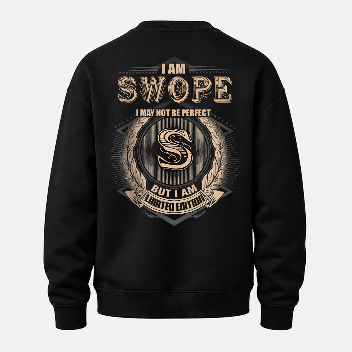SWOPE 2K-101–Personalized Name Quote Apparel “I Am NAME May Not Be Perfect But I Am Limited Edition”