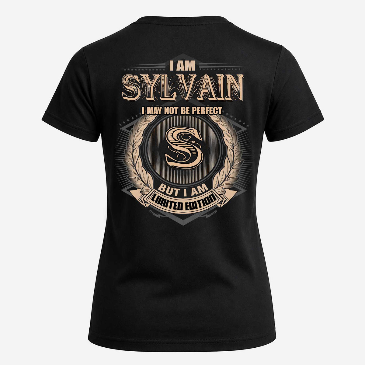 SYLVAIN 2K-101–Personalized Name Quote Apparel “I Am NAME May Not Be Perfect But I Am Limited Edition”