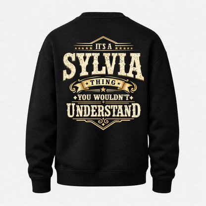 SYLVIA HH-F003–Personalized Name Quote Apparel “It’s an NAME Thing You Wouldn’t Understand”