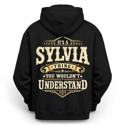 SYLVIA HH-F003–Personalized Name Quote Apparel “It’s an NAME Thing You Wouldn’t Understand”