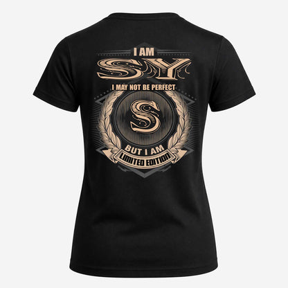 SY 2K-101–Personalized Name Quote Apparel “I Am NAME May Not Be Perfect But I Am Limited Edition”