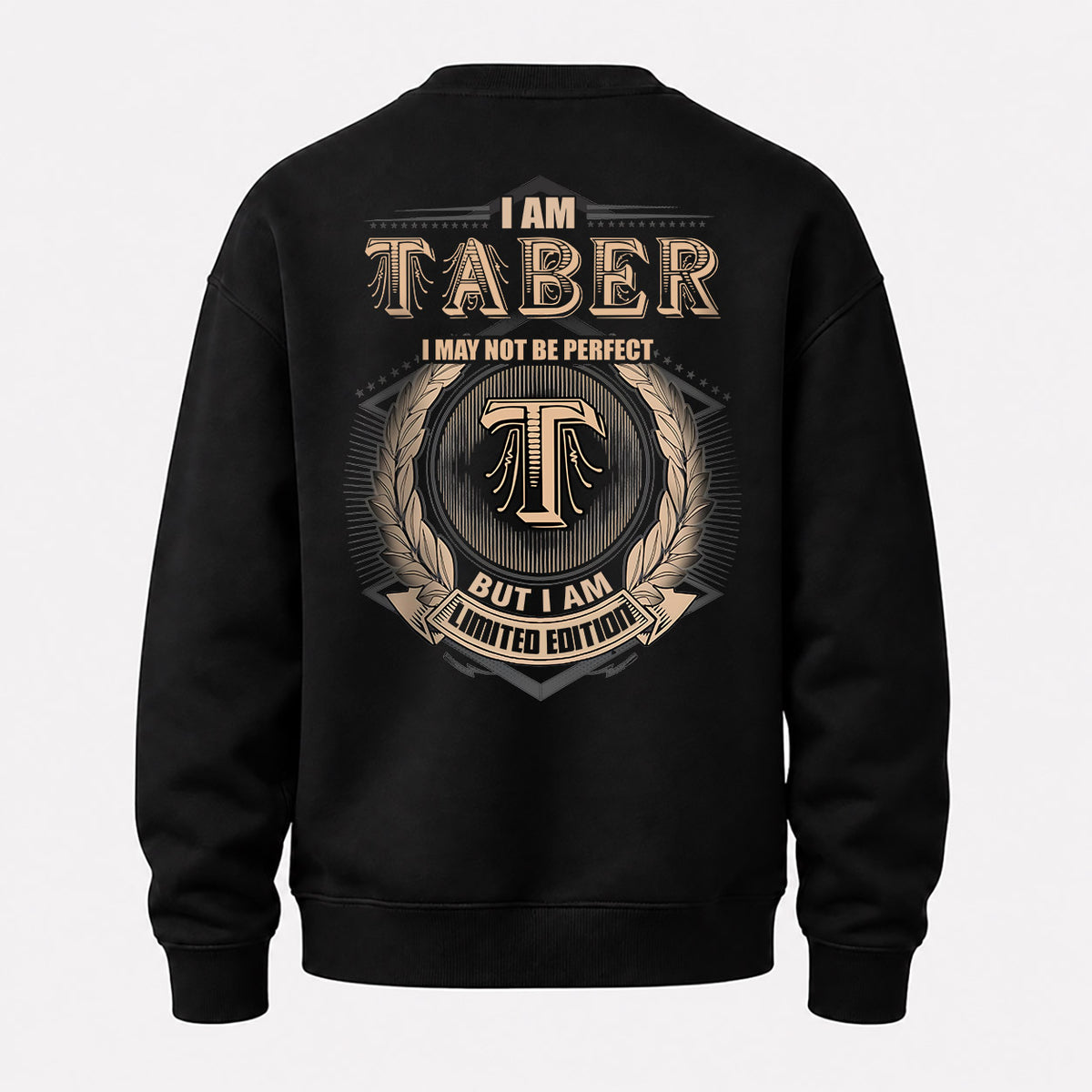 TABER 2K-101–Personalized Name Quote Apparel “I Am NAME May Not Be Perfect But I Am Limited Edition”