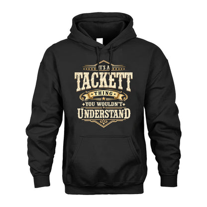 TACKETT HH-F009–Personalized Name Quote Apparel “It’s an NAME Thing You Wouldn’t Understand”