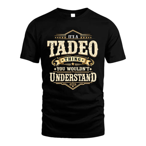 TADEO HH-F009–Personalized Name Quote Apparel “It’s an NAME Thing You Wouldn’t Understand”
