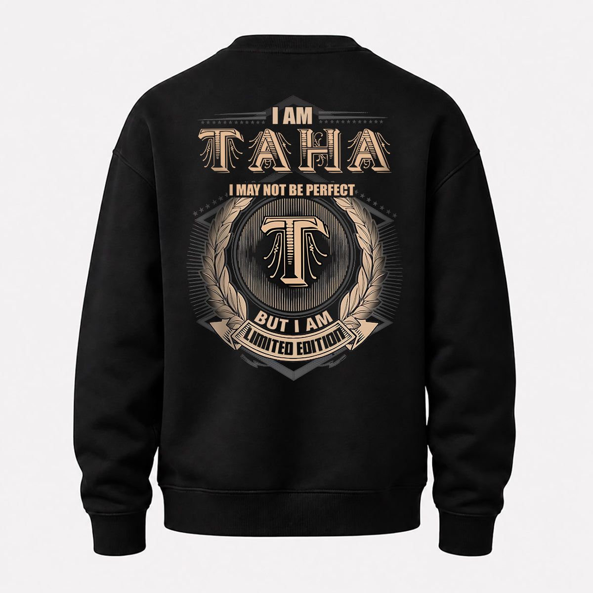 TAHA 2K-101–Personalized Name Quote Apparel “I Am NAME May Not Be Perfect But I Am Limited Edition”