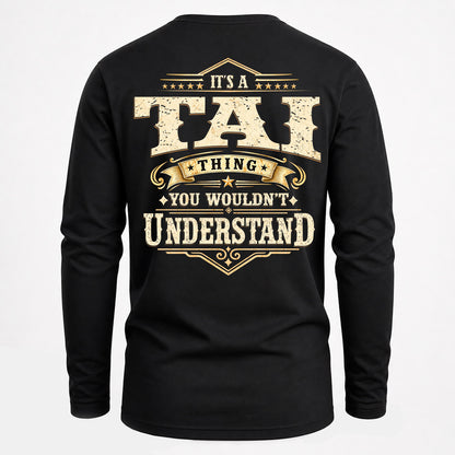 TAI HH-F003–Personalized Name Quote Apparel “It’s an NAME Thing You Wouldn’t Understand”