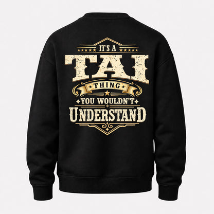 TAI HH-F003–Personalized Name Quote Apparel “It’s an NAME Thing You Wouldn’t Understand”