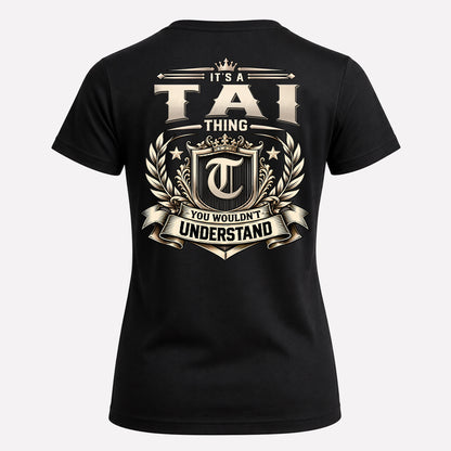 TAI HH-F006 Thing Personalized Name T Shirt – You Wouldn’t Understand