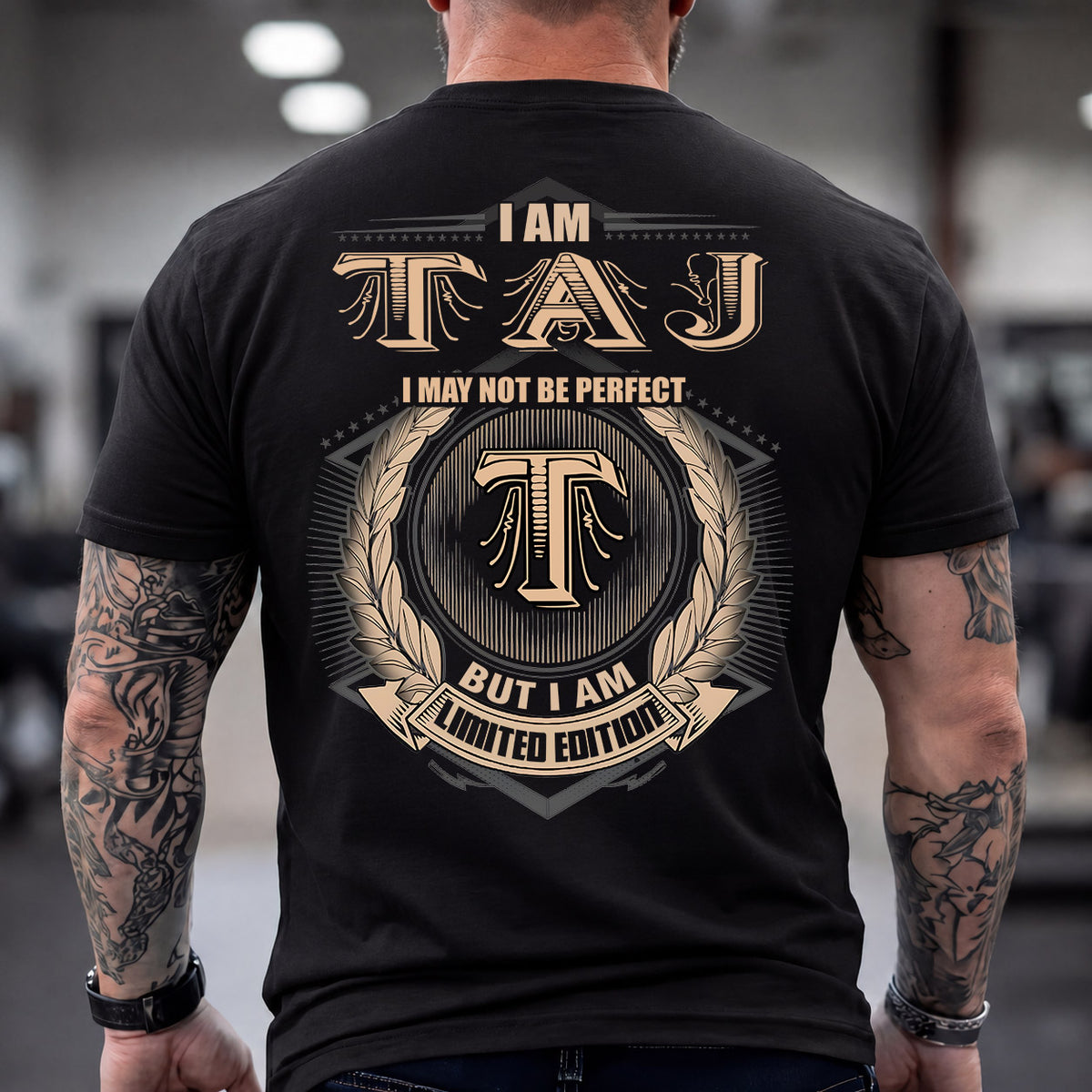 TAJ 2K-101–Personalized Name Quote Apparel “I Am NAME May Not Be Perfect But I Am Limited Edition”