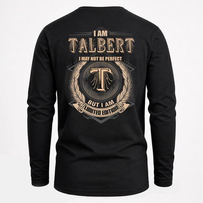TALBERT 2K-101–Personalized Name Quote Apparel “I Am NAME May Not Be Perfect But I Am Limited Edition”