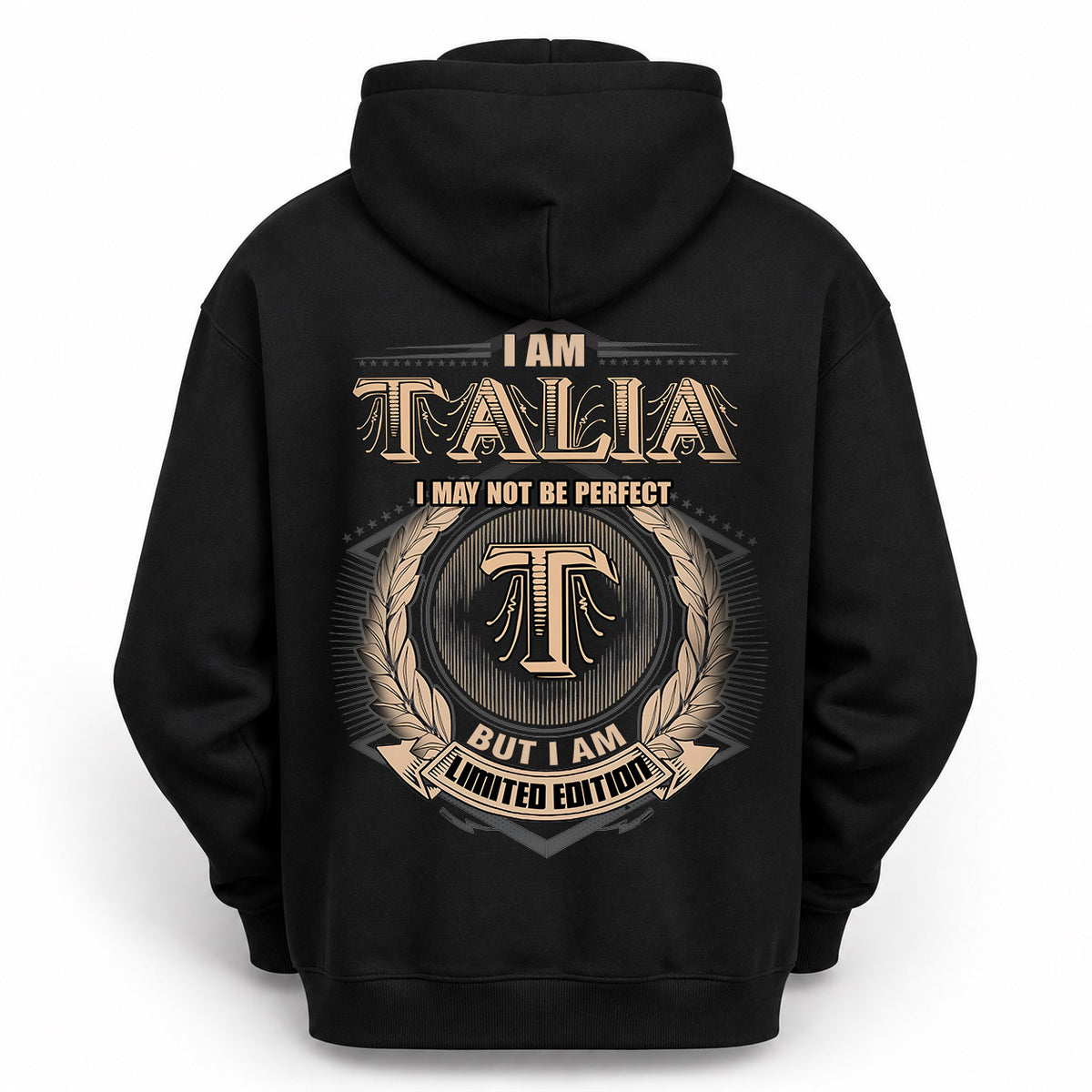 TALIA 2K-101–Personalized Name Quote Apparel “I Am NAME May Not Be Perfect But I Am Limited Edition”