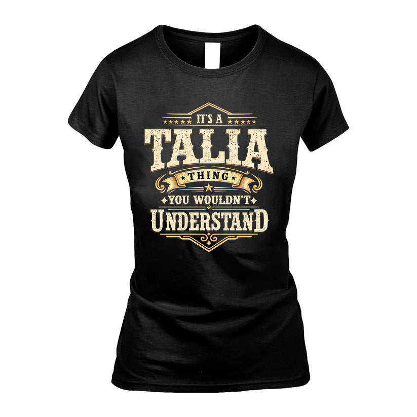 TALIA HH-F009–Personalized Name Quote Apparel “It’s an NAME Thing You Wouldn’t Understand”