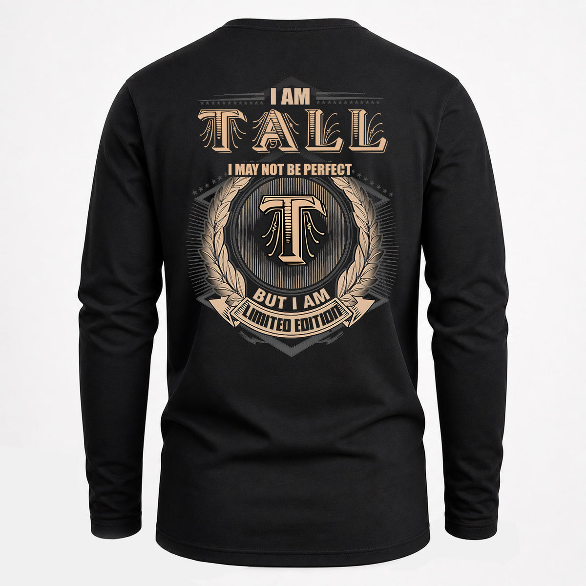 TALL 2K-101–Personalized Name Quote Apparel “I Am NAME May Not Be Perfect But I Am Limited Edition”