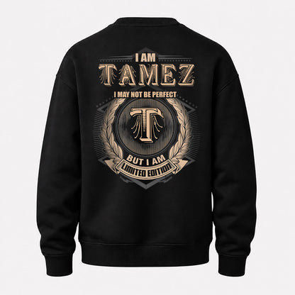 TAMEZ 2K-101–Personalized Name Quote Apparel “I Am NAME May Not Be Perfect But I Am Limited Edition”