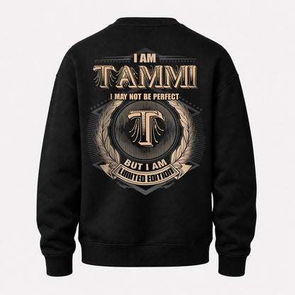 TAMMI 2K-101–Personalized Name Quote Apparel “I Am NAME May Not Be Perfect But I Am Limited Edition”
