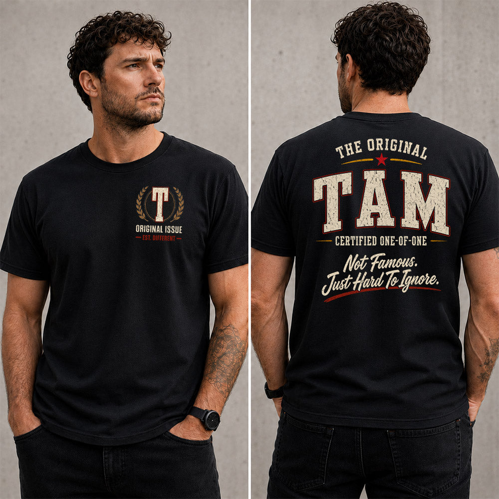 TAM W65-F6-168 – Personalized Original Issue Apparel “The Original NAME Certified One-of-One"