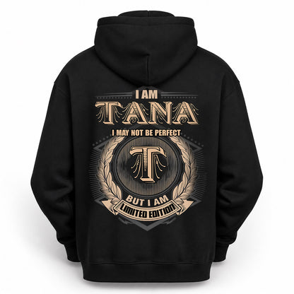TANA 2K-101–Personalized Name Quote Apparel “I Am NAME May Not Be Perfect But I Am Limited Edition”