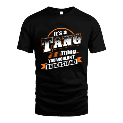 TANG HH88-K2-107–Personalized Name Quote Apparel “It’s a/an NAME Thing You Wouldn’t Understand”