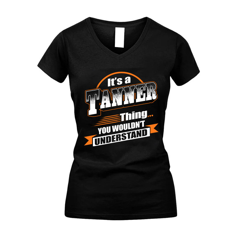 TANNER HH88-K2-107–Personalized Name Quote Apparel “It’s a/an NAME Thing You Wouldn’t Understand”