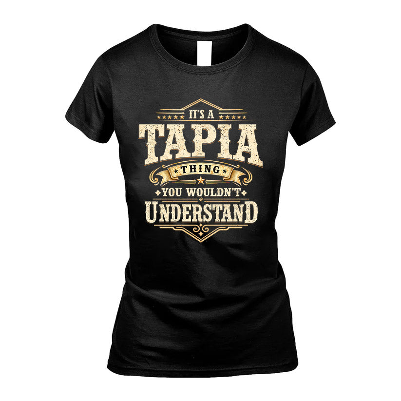 TAPIA HH-F009–Personalized Name Quote Apparel “It’s an NAME Thing You Wouldn’t Understand”