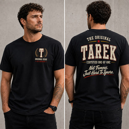 TAREK W65-F6-168 – Personalized Original Issue Apparel “The Original NAME Certified One-of-One"