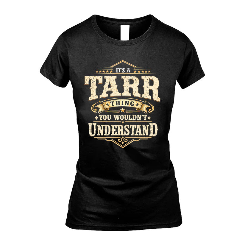 TARR HH-F009–Personalized Name Quote Apparel “It’s an NAME Thing You Wouldn’t Understand”