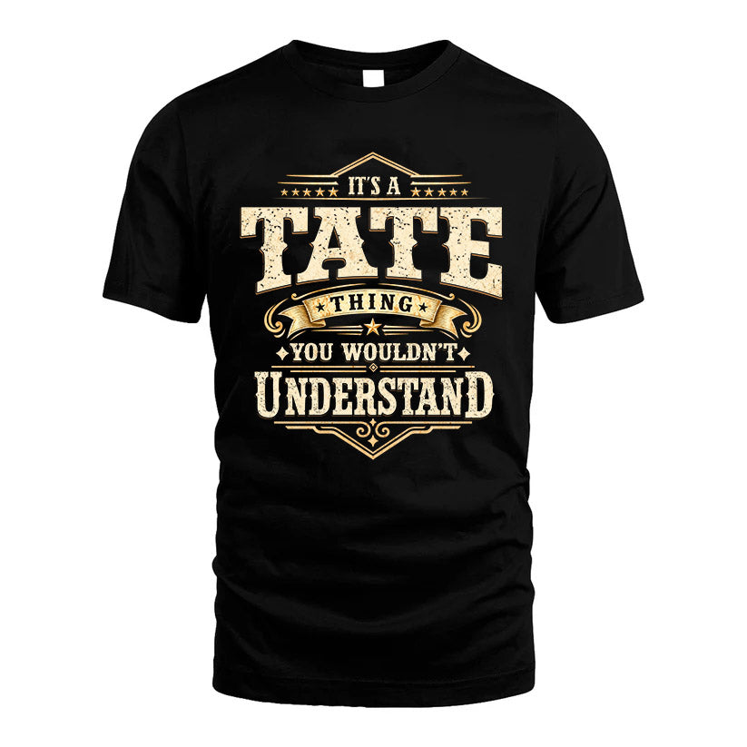 TATE HH-F009–Personalized Name Quote Apparel “It’s an NAME Thing You Wouldn’t Understand”