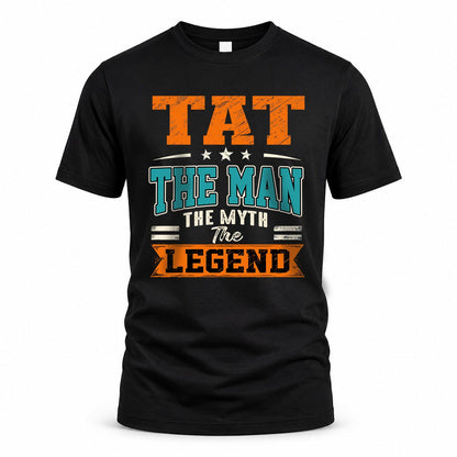 TAT HH F007 The Man The Myth The Legend Personalized Shirt – Gift for Men