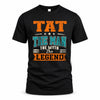 TAT HH F007 The Man The Myth The Legend Personalized Shirt – Gift for Men