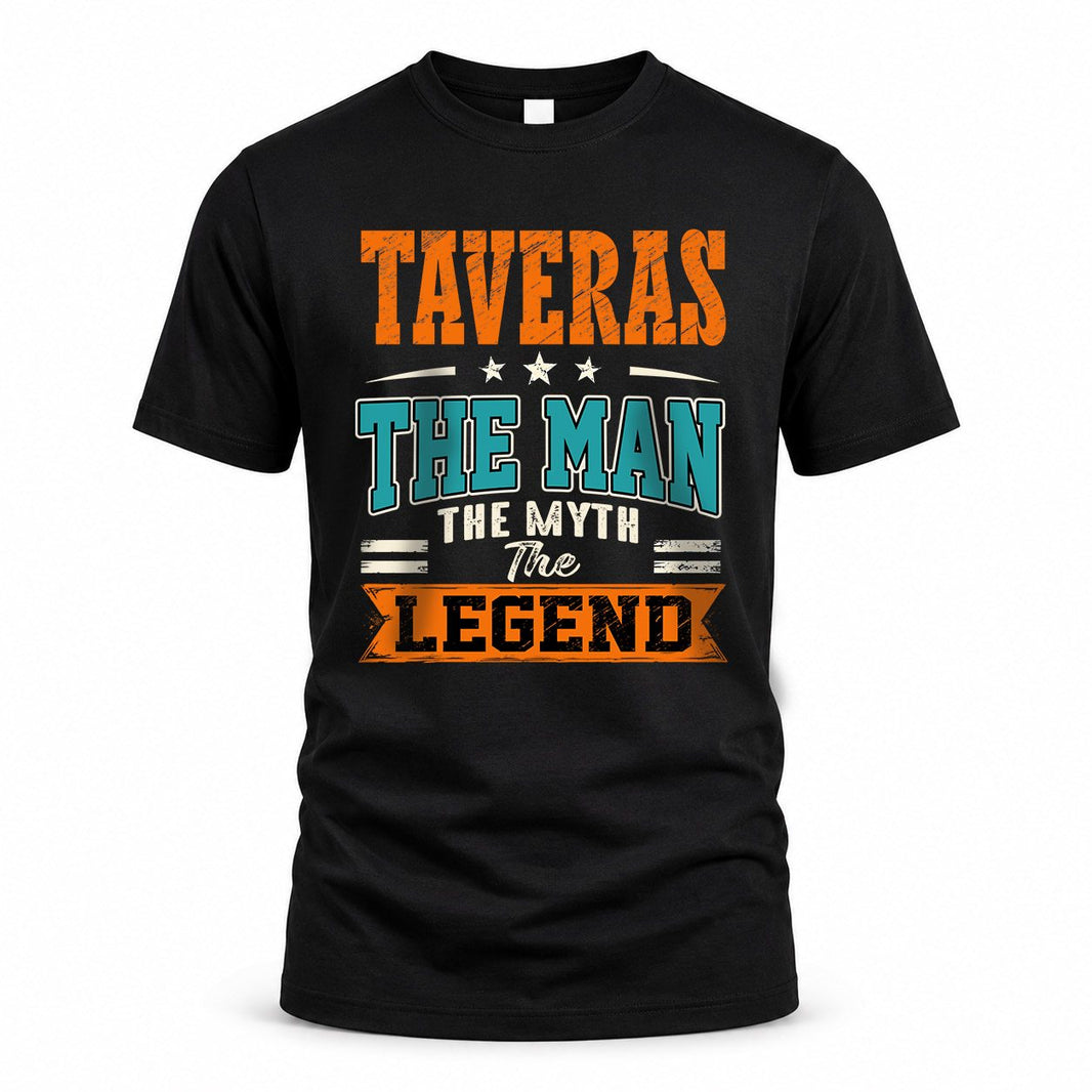 TAVERAS HH F007 The Man The Myth The Legend Personalized Shirt – Gift for Men