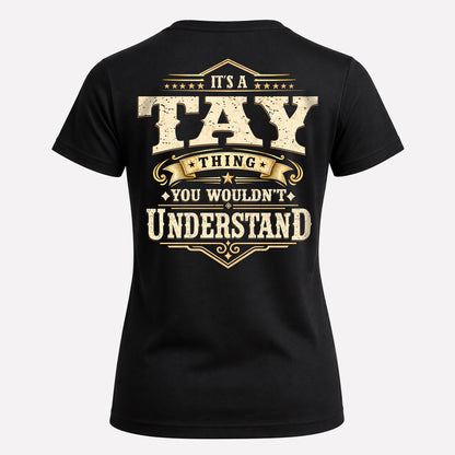 TAY HH-F003–Personalized Name Quote Apparel “It’s an NAME Thing You Wouldn’t Understand”