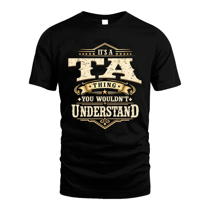 TA HH-F009–Personalized Name Quote Apparel “It’s an NAME Thing You Wouldn’t Understand”