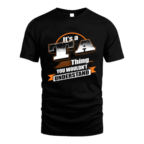 TA HH88-K2-107–Personalized Name Quote Apparel “It’s a/an NAME Thing You Wouldn’t Understand”