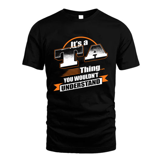 TA HH88-K2-107–Personalized Name Quote Apparel “It’s a/an NAME Thing You Wouldn’t Understand”